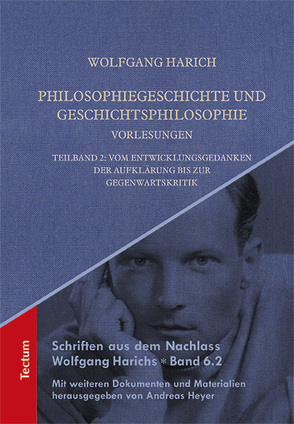 Philosophiegeschichte und Geschichtsphilosophie – Vorlesungen von Harich,  Wolfgang, Heyer,  Andreas