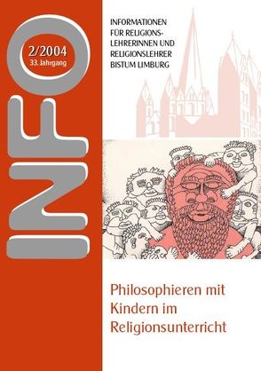 Philosophieren mit Kindern im Religionsunterricht von Hauser,  Linus, Mueller,  Helmut, Nordhofen,  Eckhard, Nordhofen,  Susanne, Oberthür,  Rainer, Ramb,  Martin W, Werner,  Matthias