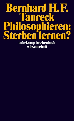 Philosophieren: Sterben lernen? von Taureck,  Bernhard H. F.