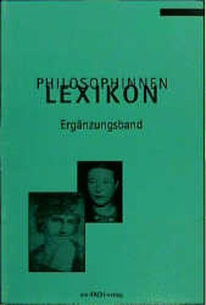 Philosophinnen-Lexikon / Philosophinnen-Lexikon von Bennent-Vahle,  Heidemarie, Meyer,  Ursula I.