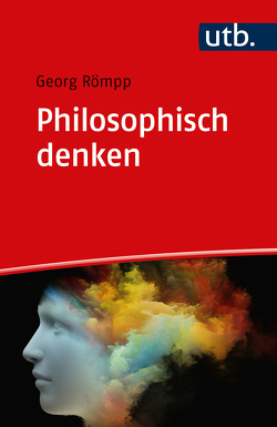 Philosophisch denken von Römpp,  Georg