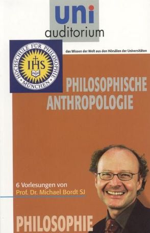 Philosophische Anthropologie von Bordt,  Michael