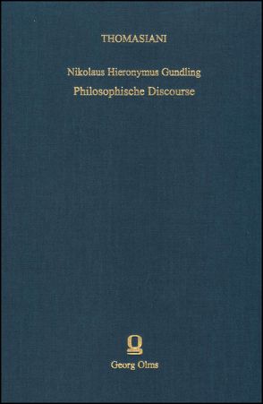 Philosophische Discourse von Gundling,  Nikolaus Hieronymus