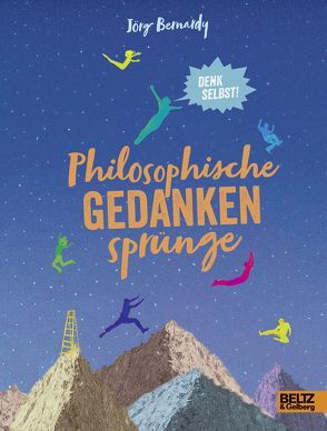 Philosophische Gedankensprünge von Bernardy,  Jörg, Wölfel,  Linda