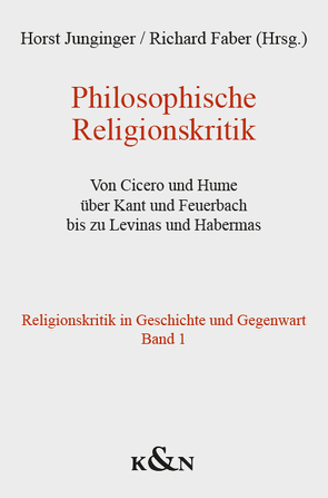 Philosophische Religionskritik von Faber,  Richard, Junginger,  Horst