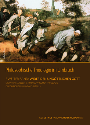 Philosophische Theologie im Umbruch von Wucherer-Huldenfeld,  Karl A.