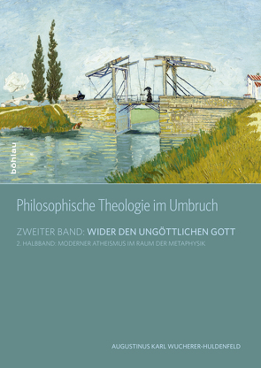 Philosophische Theologie im Umbruch von Wucherer-Huldenfeld,  Karl A.