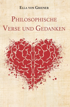 Philosophische Verse und Gedanken von Griener,  Ella von