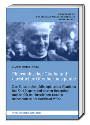 Philosophischer Glaube und christlicher Offenbarungsglaube von Enders,  Markus