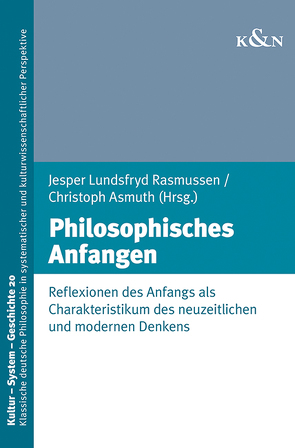 Philosophisches Anfangen von Asmuth,  Christoph, Rasmussen,  Jesper Lundsfryd