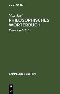 Philosophisches Wörterbuch von Apel,  Max, Lud,  Peter