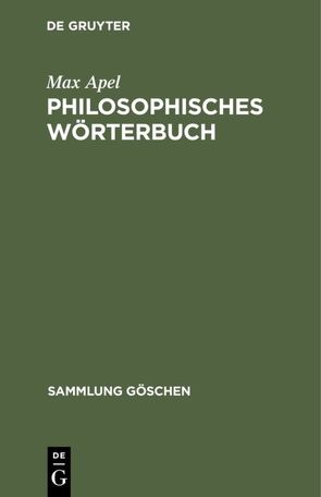 Philosophisches Wörterbuch von Apel,  Max