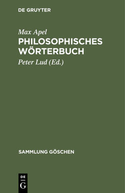 Philosophisches Wörterbuch von Apel,  Max, Lud,  Peter