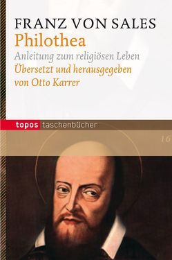 Philothea von Karrer,  Otto, Sales,  Franz von