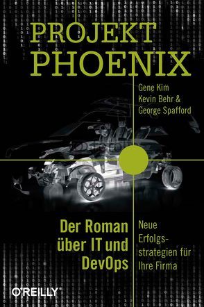 Phoenix-Projekt von Behr,  Kevin, Kim,  Gene, Spafford,  George