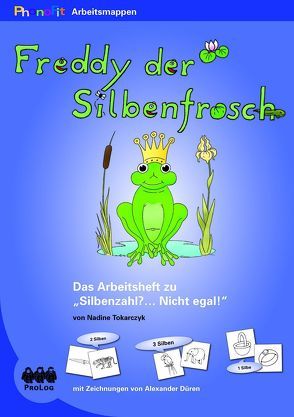 PhonoFit-Kopiervorlagen: Freddy der Silbenfrosch von Düren,  Alexander, Tokarczyk,  Nadine