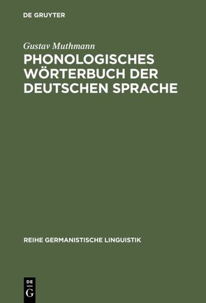 Phonologisches Wörterbuch der deutschen Sprache von Muthmann,  Gustav