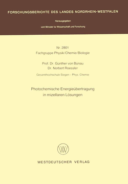 Photochemische Energieübertragung in mizellaren Lösungen von Bünau,  Günther von