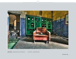 Photographics: Abandoned – Verlassen 2018 von KUNTH Verlag