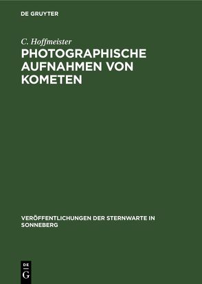 Photographische Aufnahmen von Kometen von Hoffmeister,  C.