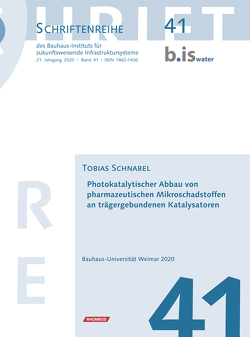 Photokatalytischer Abbau von pharmazeutischen Mikroschadstoffen an trägergebundenen Katalysatoren von SCHNABEL,  TOBIAS