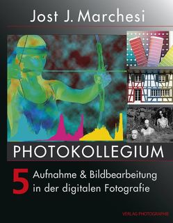 PHOTOKOLLEGIUM 5 von Marchesi,  Jost J