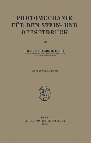 Photomechanik für den Stein- und Offsetdruck von Broum,  Karl H.