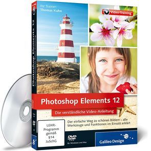 Photoshop Elements 12 von Kuhn,  Thomas