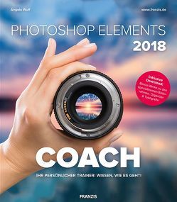 Photoshop Elements 2018 COACH von Wulf,  Angela