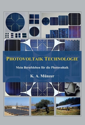 Photovoltaik Technologie von Münzer,  K. A.