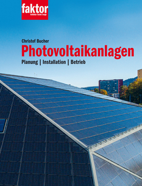 Photovoltaikanlagen (Buch + E-Book) von Bucher,  Christof