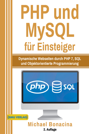 PHP und MySQL für Einsteiger von Bonacina,  Michael