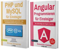 PHP und MySQL für Einsteiger + Angular Programmieren für Eiinsteiger (Hardcover) von Bonacina,  Michael, Conrad,  Sebastian