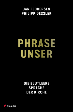 Phrase unser von Feddersen,  Jan, Gessler,  Philipp