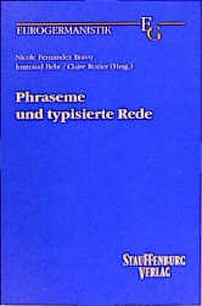 Phraseme und typisierte Rede von Behr,  Irmtraud, Fernandez Bravo,  Nicole, Rozier,  Claire