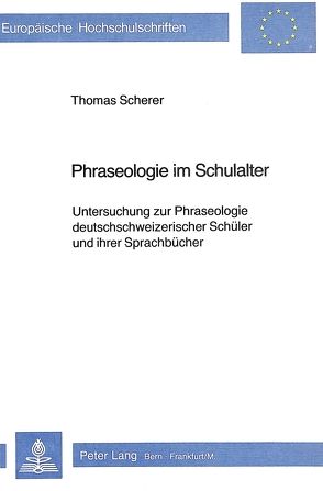 Phraseologie im Schulalter von Scherer,  Thomas