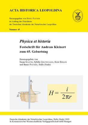 Physica et historia von Gerstengarbe,  Sybille, Parthier,  Benno, Präsidium der Deutschen Akademie der Naturforscher, Remane,  Horst, Splinter,  Susan