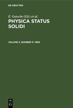 Physica status solidi / 1963 von Görlich,  P., Gutsche,  E, Mueller,  K.