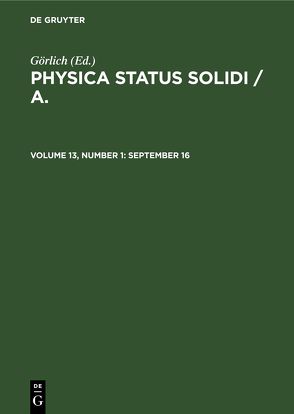 Physica status solidi / A. / September 16 von Görlich