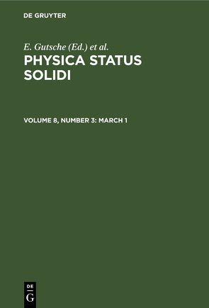 Physica status solidi / March 1 von Görlich,  P., Gutsche,  E, Mueller,  K.