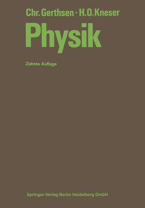 Physik von Gerthsen,  Christian, Kneser,  Hans Otto