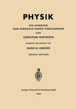 Physik von Gerthsen,  Christian, Kneser,  Hans O.