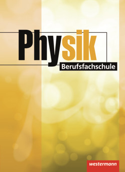 Physik Berufsfachschule von Hübscher,  Heinrich, Vorwerk,  Bernd