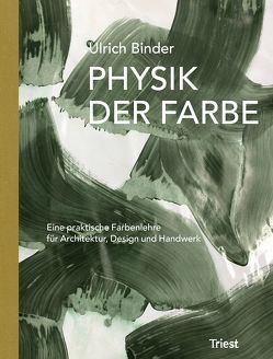 Physik der Farbe von Binder,  Ulrich