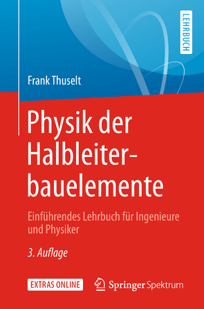 Physik der Halbleiterbauelemente von Thuselt,  Frank