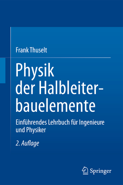 Physik der Halbleiterbauelemente von Thuselt,  Frank