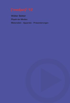 Physik der Medien von Seitter,  Walter