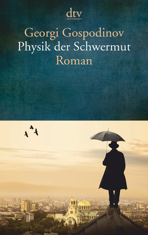 Physik der Schwermut von Gospodinov,  Georgi, Sitzmann,  Alexander