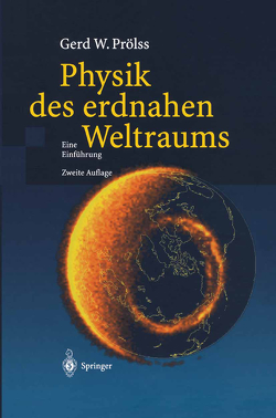 Physik des erdnahen Weltraums von Prölss,  Gerd