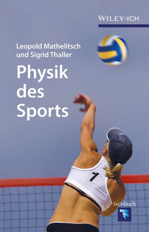 Physik des Sports von Mathelitsch,  Leopold, Thaller,  Sigrid